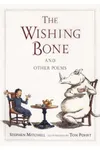 The Wishing Bone, and Other Poems