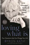 Loving What Is