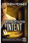 Premeditated Intent