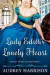 Lady Edith's Lonely Heart