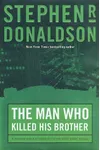 The Man Who Killed His Brother