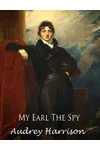 My Earl the Spy