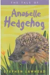 The Tale of Anabelle Hedgehog