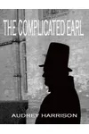 The Complicated Earl