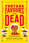Fortune Favours the Dead