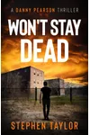 Won't Stay Dead