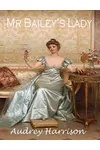 Mr Bailey's Lady