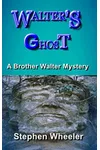 Walter's Ghost