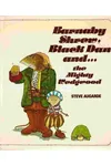 Barnaby Shrew, Black Dan and... the Mighty Wedgewood