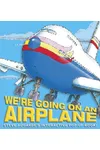 We're Going on an Airplane!