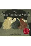 The Three Incestuous Sisters