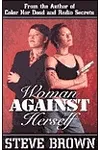 Woman Against Herself