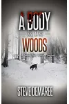 A Body in the Woods
