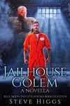 Jailhouse Golemla