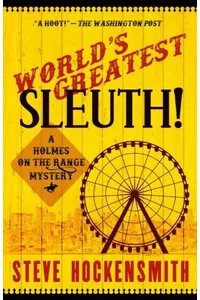 World's Greatest Sleuth!