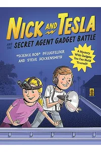 Nick and Tesla and the Secret Agent Gadget Battle