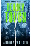 Deadly Touch