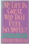My Life is Great, Why Do I Feel So Awful?