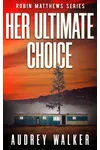 Her Ultimate Choice