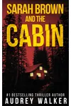 Sarah Brown and the Cabin