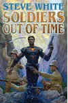 Soldiers Out of Time