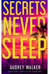Secrets Never Sleep