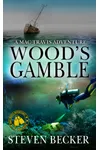 Wood's Gamble