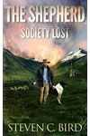 The Shepherd: Society Lost: Volume One