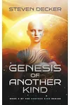 Genesis of Another Kind