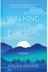 Walking Into Dreams