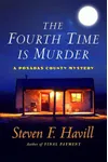 The Fourth Time Is Murder