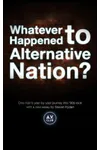 Whatever Happened to Alternative Nation?
