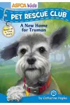 A New Home for Truman