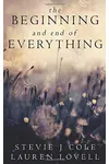 The Beginning and End of Everything