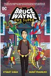 Bruce Wayne: Not Super