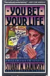 You Bet Your Life