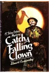 Catch a Falling Clown