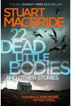 22 Dead Little Bodies and Other Stories