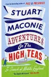 Adventures on the High Teas: In Search of Middle England
