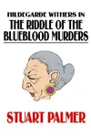 The Riddle of the Blueblood Murders