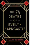 The 7 1/2 Deaths of Evelyn Hardcastle / 7 Deaths of Evelyn Hardcastle