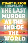 The Last Murder at the End of the World