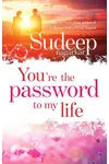 You are the Password to my Life
