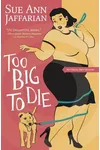 Too Big to Die
