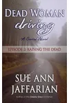 Dead Woman Driving: Episode 2: Raising The Dead