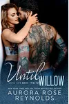 Until Willow