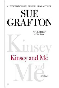 Kinsey and Me: Stories