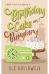 Birthday Cake and Burglary