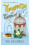Tiramisu and Turmoil