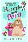 Peonies and Peril